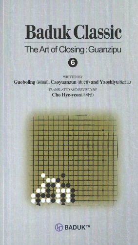 BT Baduk Classic, The Art of Closing volume 6